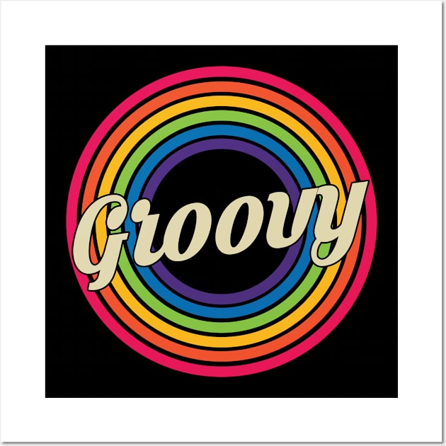 Groovy - Retro Rainbow Style Wall Art by MaydenArt